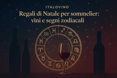 Regali di Natale per sommelier: vini e segni zodiacali